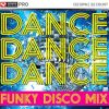 1-CD Dance Dance Dance "Funky Disco Mix" - Power Music