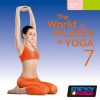 1-CD The World of Pilates & Yoga 7 – Energy 4 Fitness