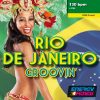 1-CD Rio de Janeiro "Groovin'" (130) – Energy 4 Fitness