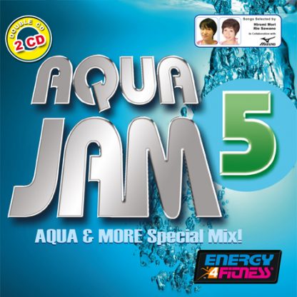 2-CD Aqua Jam 5 (Aqua & More Special Mix!) – Energy 4 Fitness